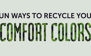 Fun Ways to Recycle your Comfort Colors Tees